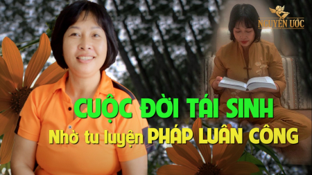 Cuộc đời tái sinh nhờ tu luyện Pháp Luân Công