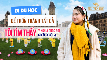 Đi du học để trốn tránh tất cả, tôi tìm thấy ý nghĩa cuộc đời nơi xứ lạ - Nguyện Ước