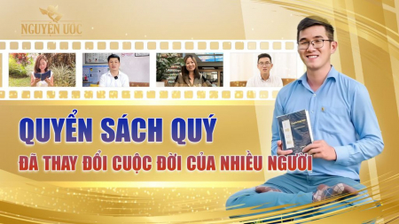 Quyển sách quý đã thay đổi cuộc đời của nhiều người - Nguyện Ước