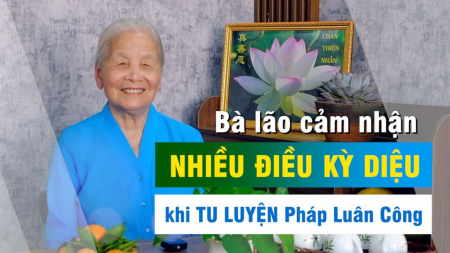 Bà lão cảm nhận nhiều điều kỳ diệu khi tu luyện Pháp Luân Công