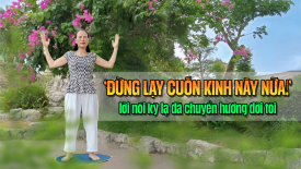 ‘Đừng lạy cuốn Kinh này nữa!’ – lời nói kỳ lạ đã chuyển hướng đời tôi - Nguyện Ước