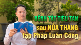 Bệnh tật tiêu tan sau nửa tháng tập Pháp Luân Công - Nguyện Ước