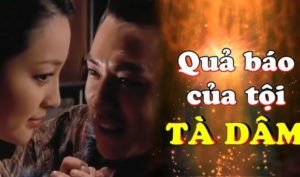 Tà dâm là có quả báo, Thần linh đều ghi chép